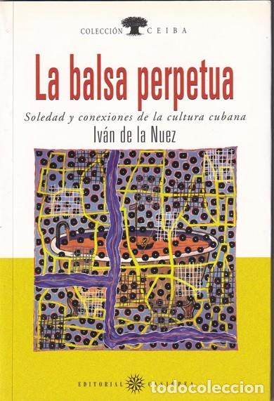 Libros: La balsa perpetua - Iv&aacute;n de la Nuez - Foto 1