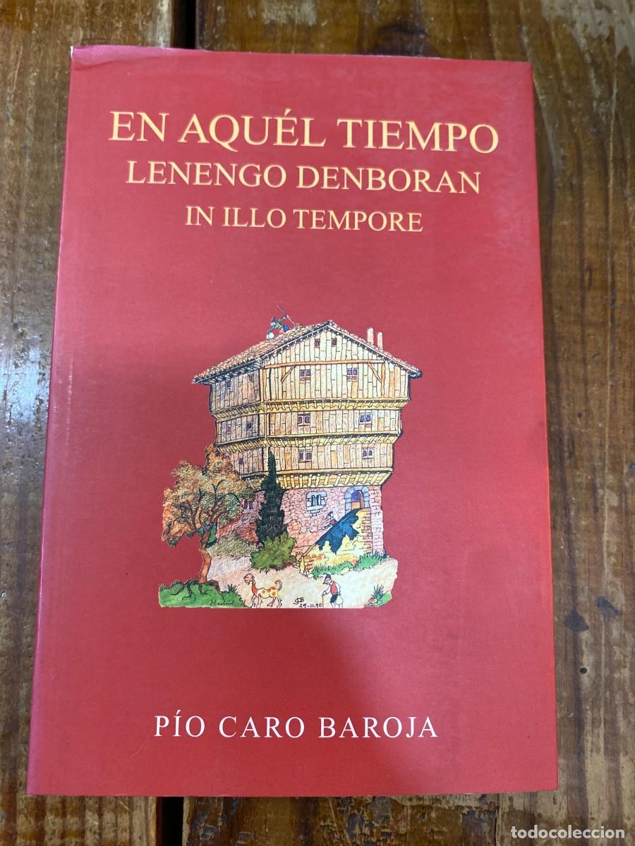 Libros: En aquel tiempo - Caro-Baroja, P&iacute;o - Foto 1