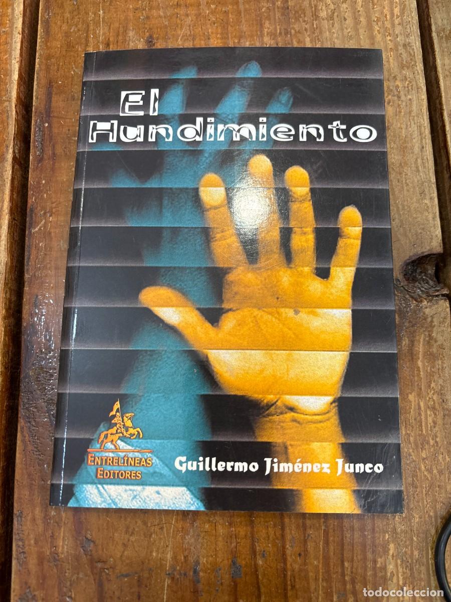 Libros: El Hundimiento - GUILLERMO JIM&Eacute;NEZ - Foto 1