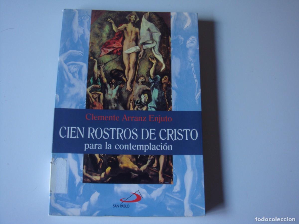 Libros: CIEN ROSTROS DE CRISTO PARA LA CONTEMPLACION - Foto 1