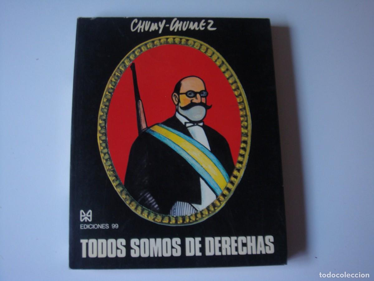 Libros: TODOS SOMOS DE DERECHAS CHUMY CHUMEZ - Foto 1