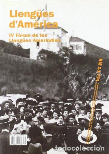 Libros: Libro Lleng&uuml;es d'Am&egrave;rica Lenguas de Am&eacute;rica. IV F&ograve;rum de les Lleng&uuml;es Amer&iacute;ndies REF L