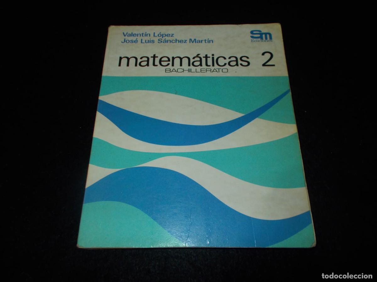 Libros: MATEM&Aacute;TICAS 2 BACHILLERATO 2&ordm;. SM 1983. Libro de Texto Escolar - Foto 1