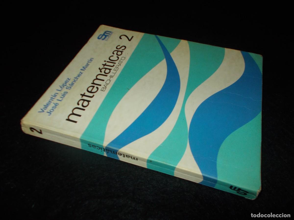 Libros: MATEM&Aacute;TICAS 2 BACHILLERATO 2&ordm;. SM 1983. Libro de Texto Escolar - Foto 8