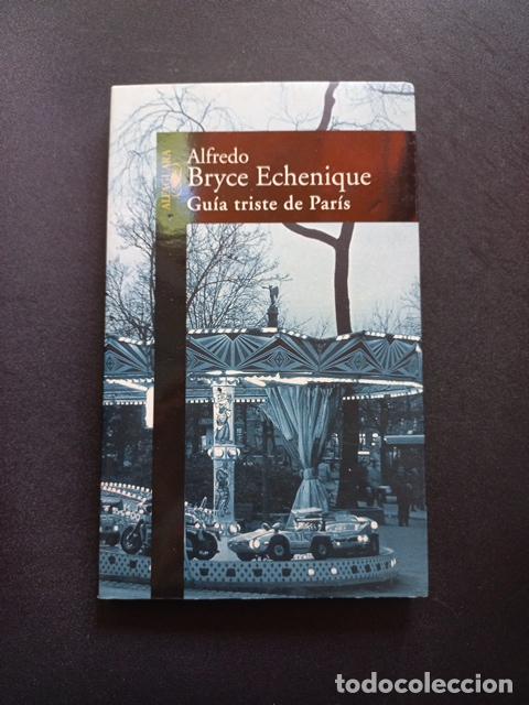 Libros: Alfredo Bryce Echenique - Gu&iacute;a triste de Par&iacute;s - Foto 1