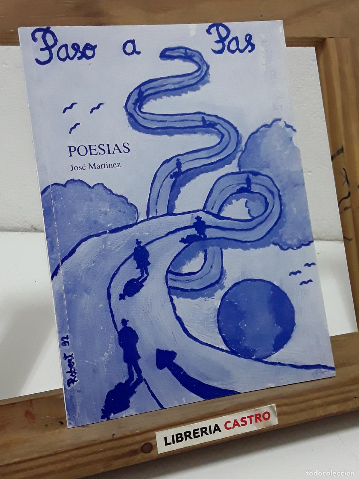 Libros: Paso a pas. Poes&iacute;as - Jos&eacute; Mart&iacute;nez. - Foto 1