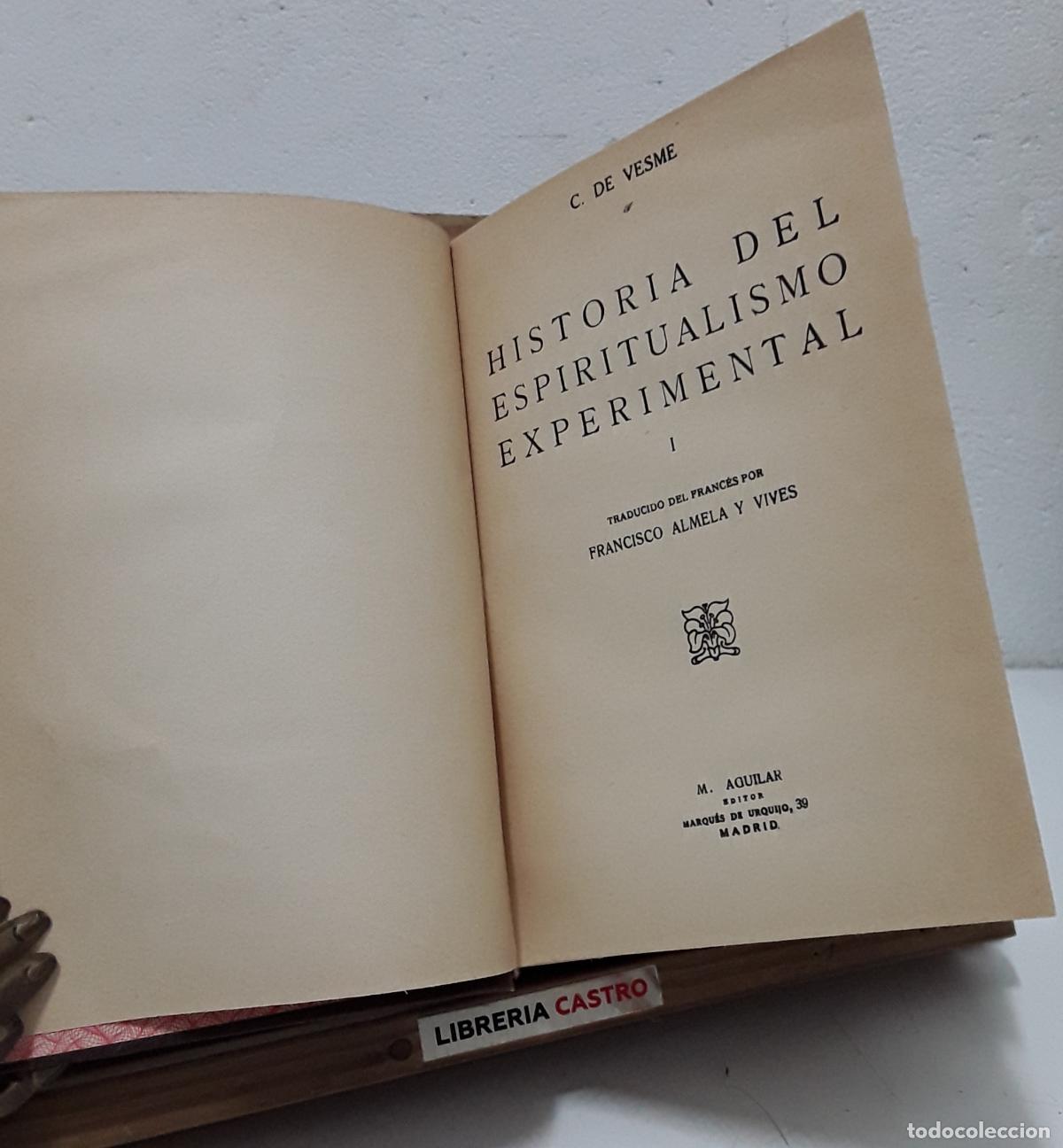 Libros: Historia del esperitualismo experimental - C. de Vesme. - Foto 1
