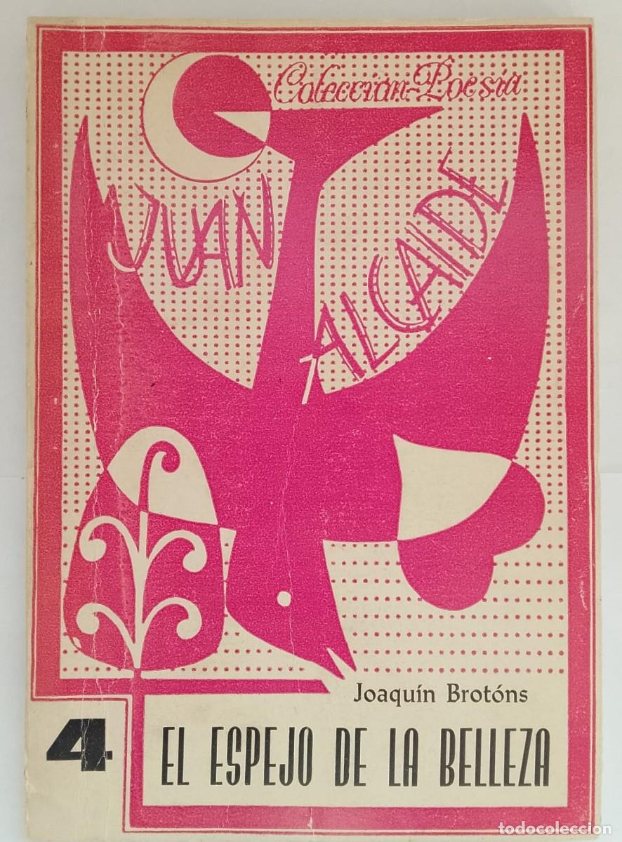 Libros: EL ESPEJO DE LA BELLEZA - Joaqu&iacute;n Brot&oacute;ns - Foto 1