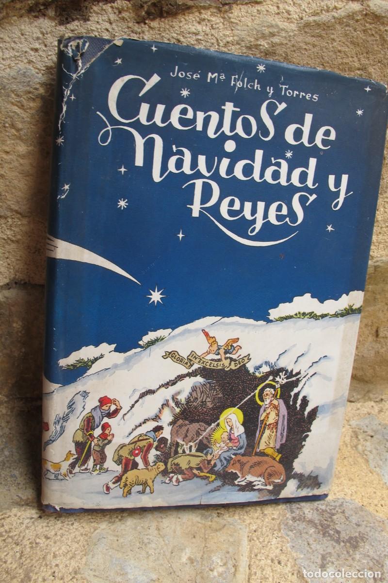 Libros: CUENTOS DE NAVIDAD Y REYES. JOSE M&ordf;. FOLCH Y TORRES - Foto 1
