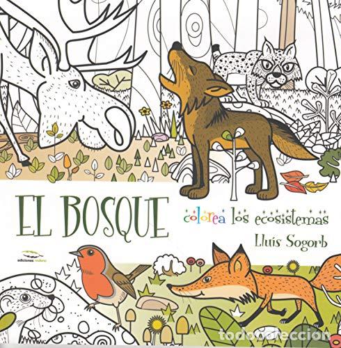 Libros: EL BOSQUE. COLOREA LOS ECOSISTEMAS. - Foto 1