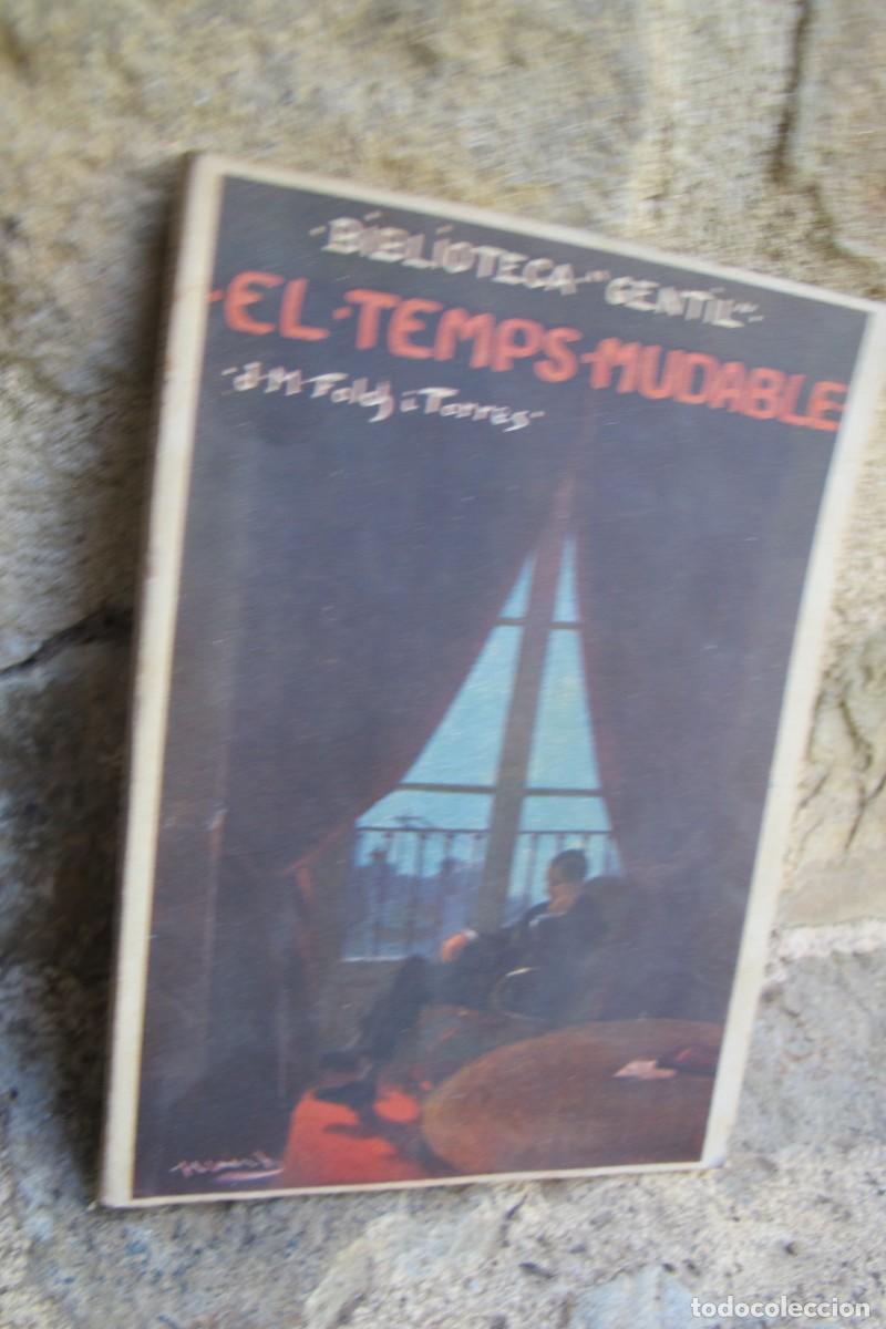 Libros: EL TEMPS MUDABLE. J. M. FOLCH I TORRES. BIBLIOTECA GENTIL - Foto 1