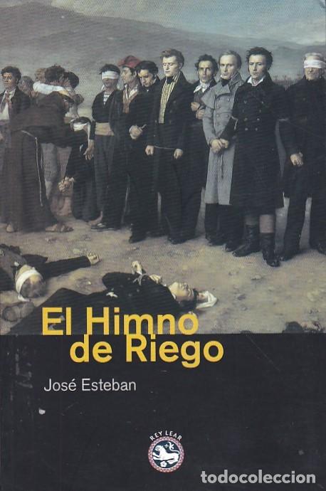 Libros: El himno de Riego - ESTEBAN,Jos&eacute; - Foto 1