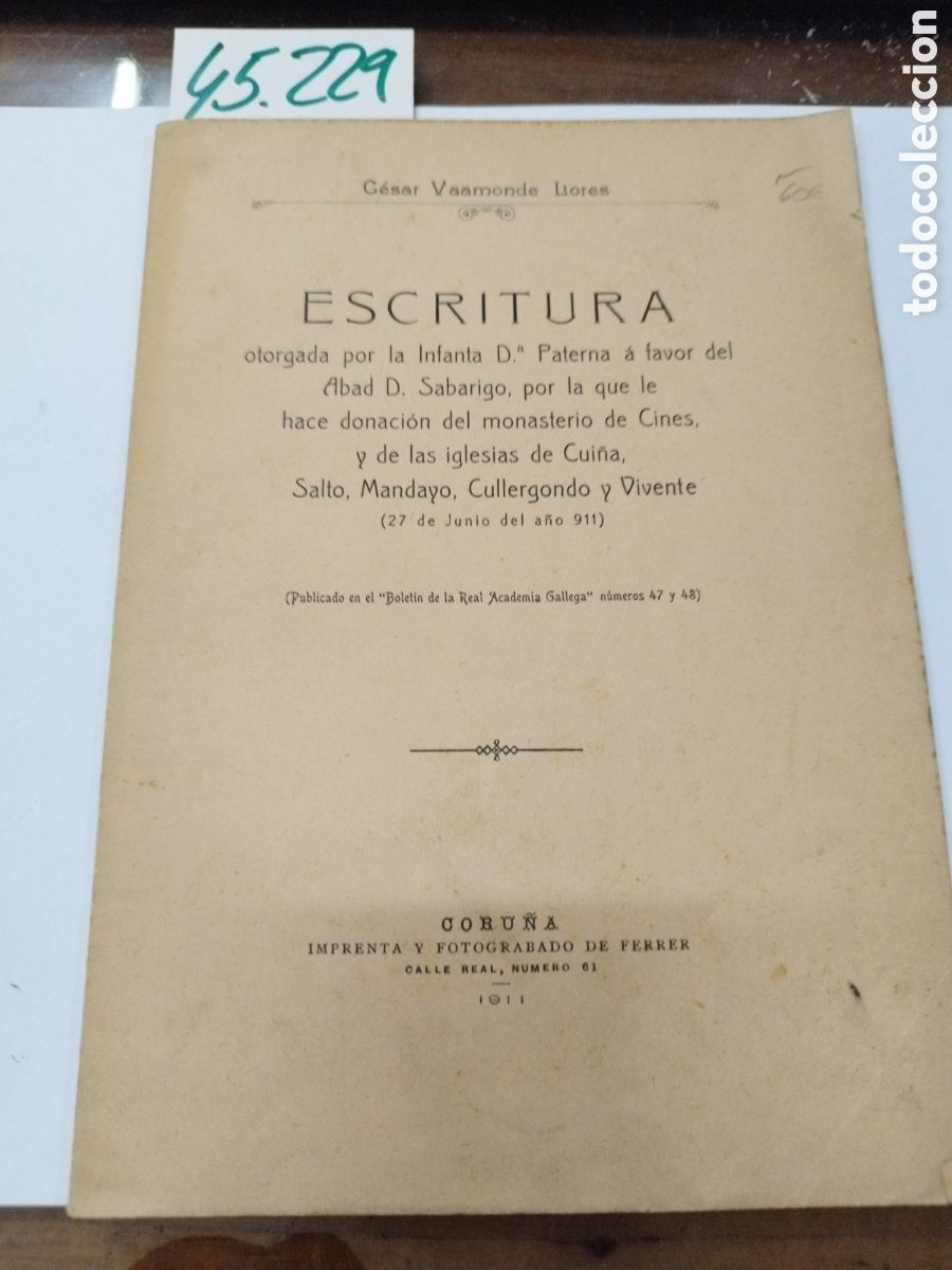 Livres: ESCRITURA otorgada por la Infanta D&ordf; Paterna &aacute; favor del Abad D. Sabariego, por la que le hace donac