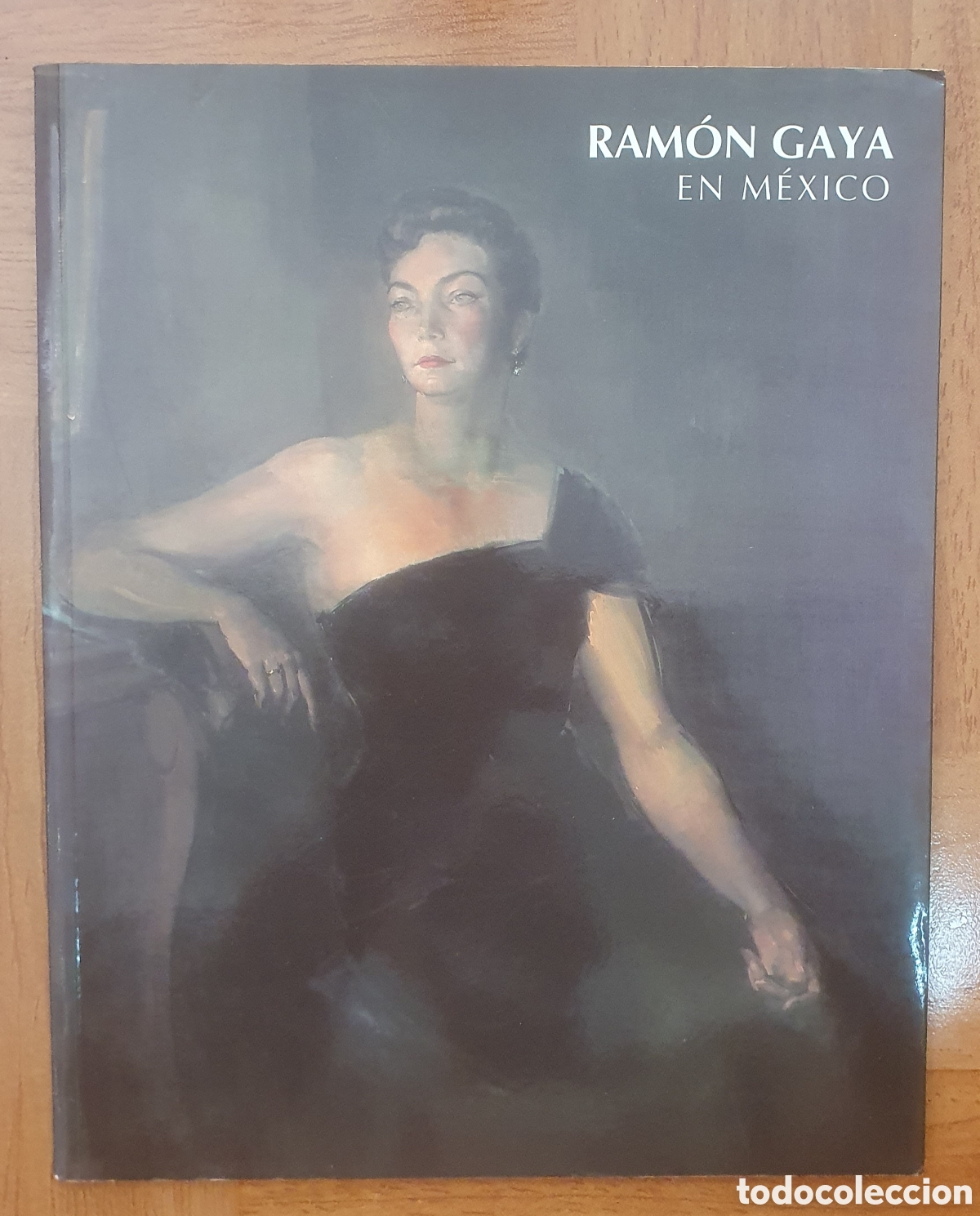 Libros: Ram&oacute;n Gaya en M&eacute;xico - VV. AA. - Foto 1