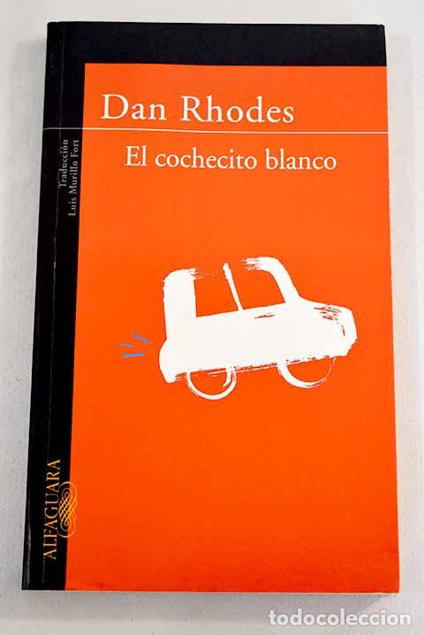 Libros: El cochecito blanco: Rhodes, Dan.- Rhodes, Dan - Foto 1