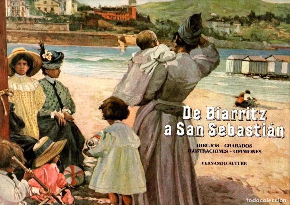 Libros: De Biarritz a San Sebasti&aacute;n: dibujos, grabados, ilustraciones, opiniones - Altube Barandiar&aacute;n, Ferna