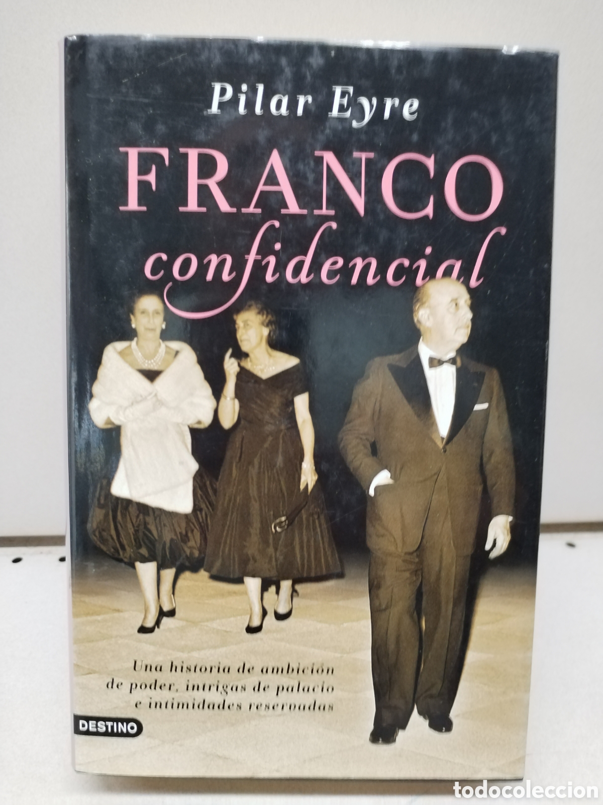 Libros: Franco confidencial - PILAR EYRE - Foto 1
