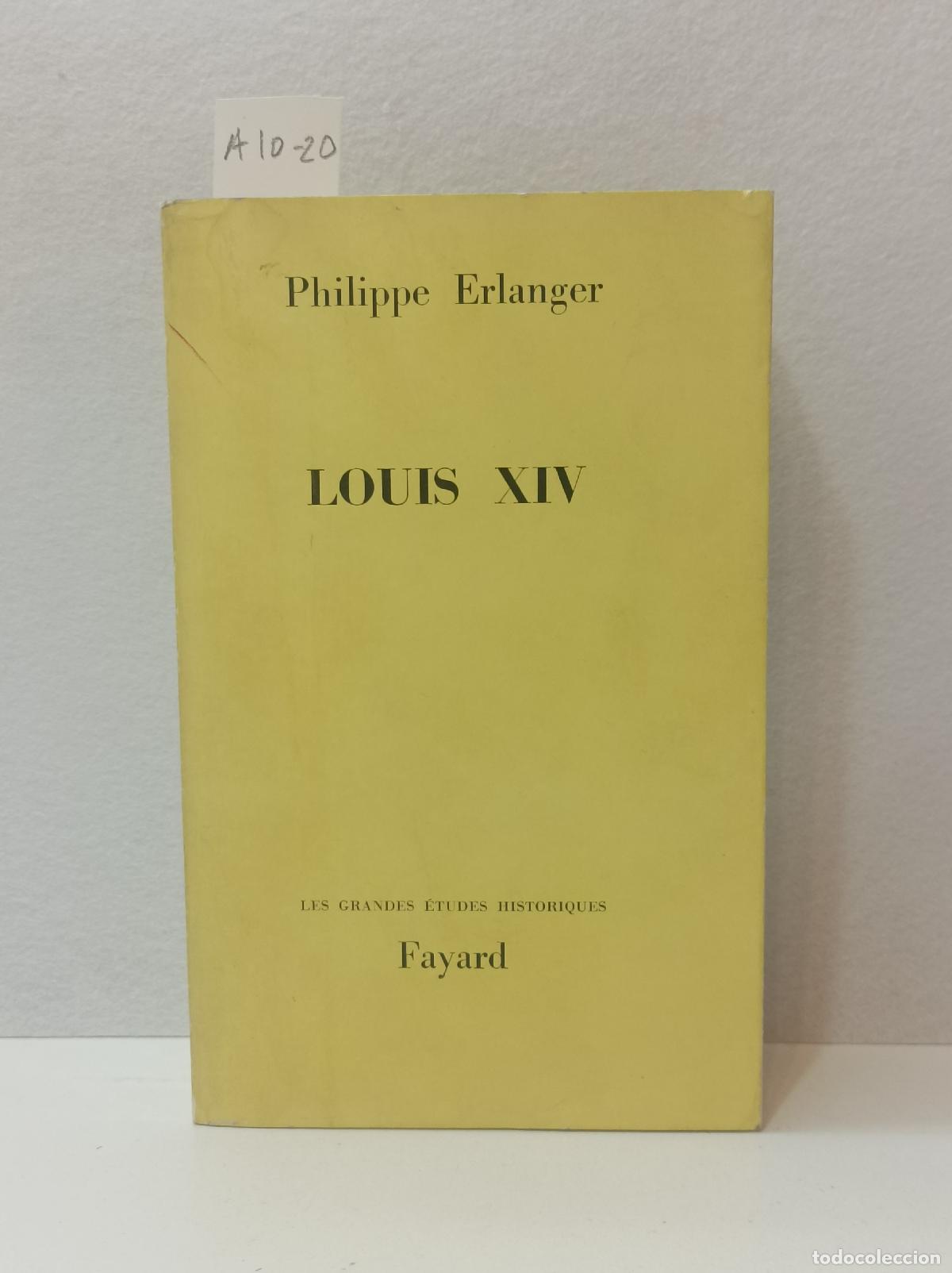 Libros: ERLANGER, Philippe: - Louis XIV. - Foto 1