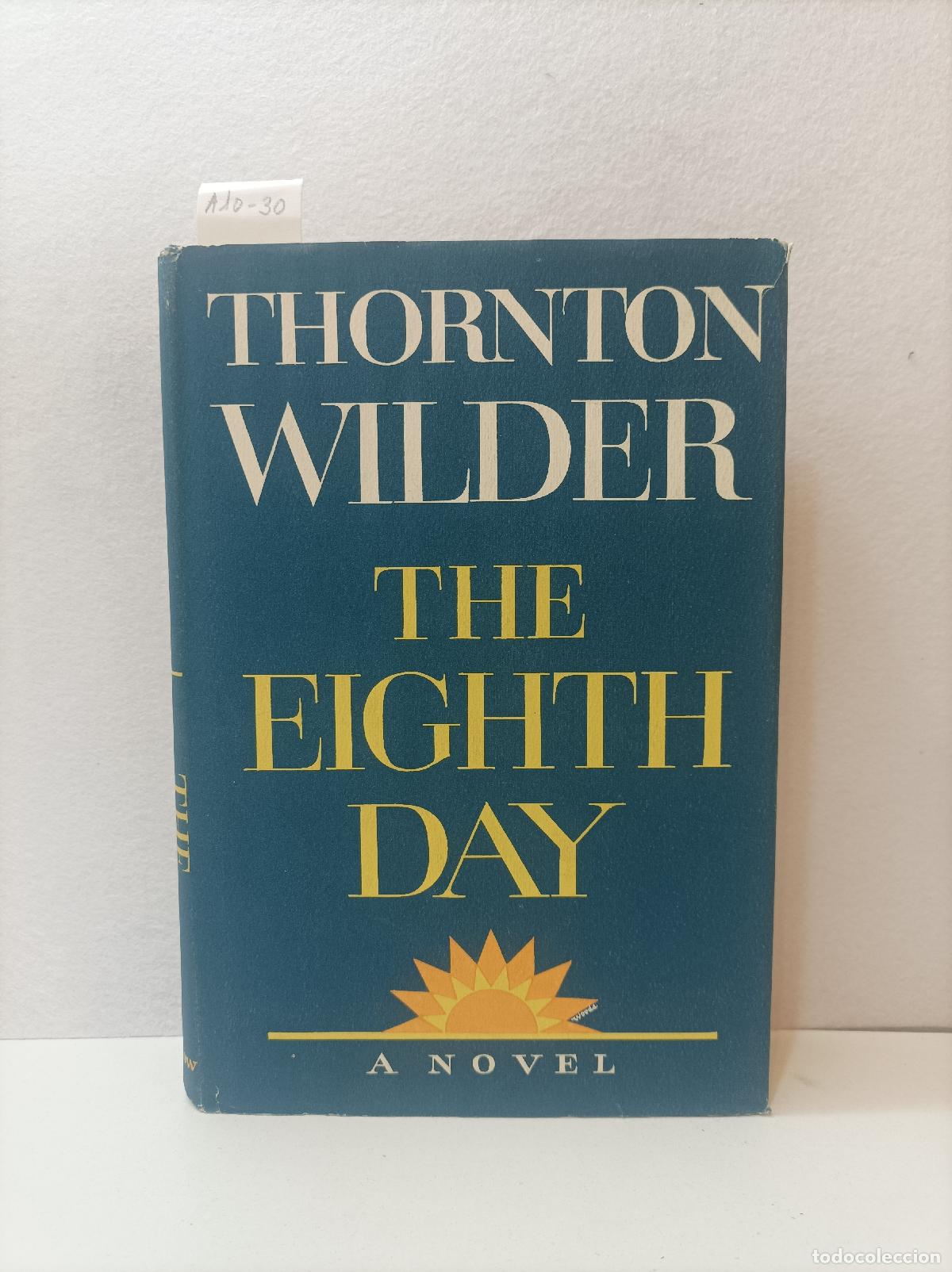 Libros: WILDER, Thornton: - The eighth day. - Foto 1
