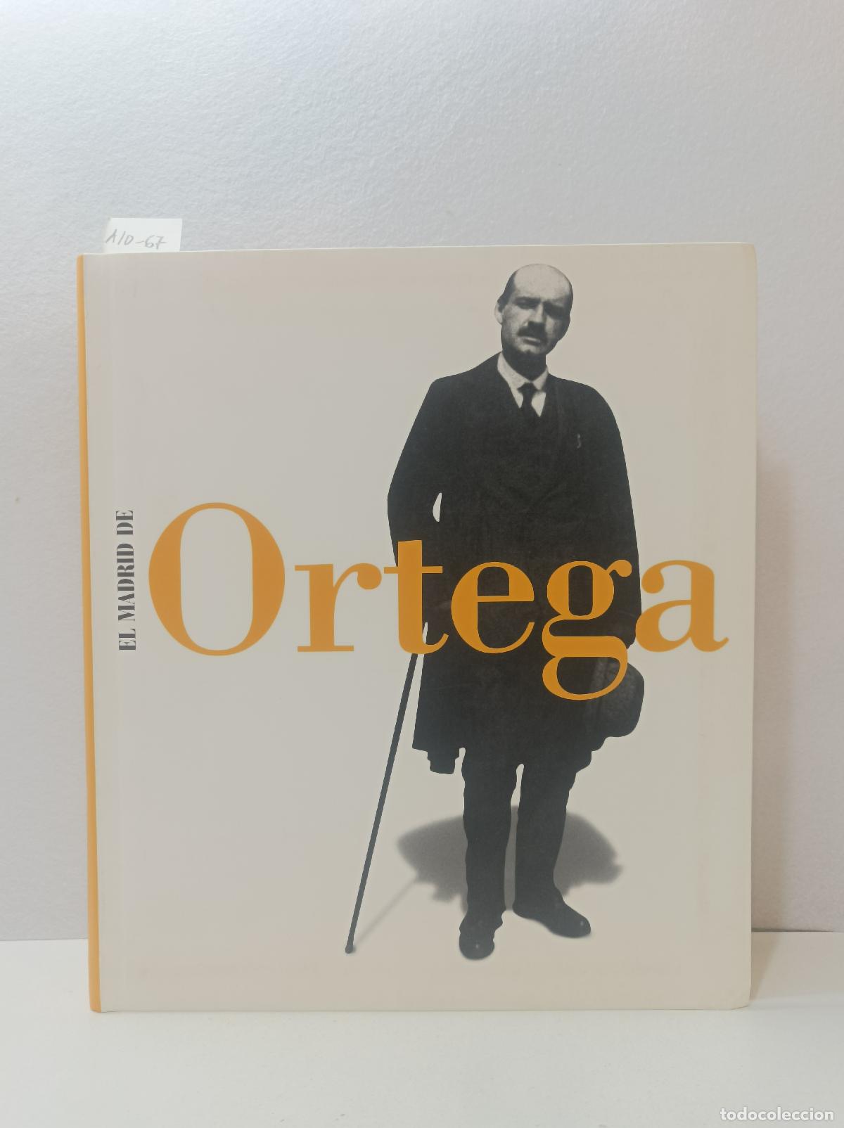 Libros: V.V. A.A.: - El Madrid de Jos&eacute; Ortega y Gasset. - Foto 1