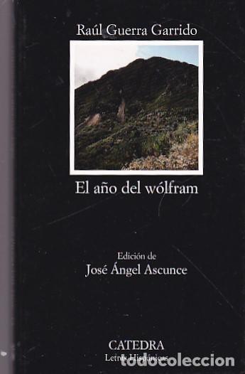 Libros: El a&ntilde;o del wolfram - GUERA GARRIDO,Raul - Foto 1
