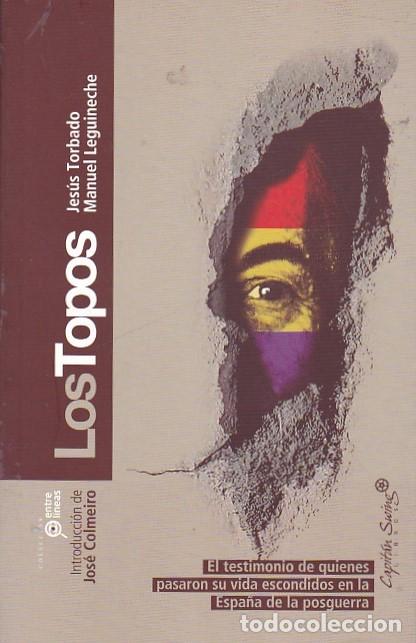 Libros: Los topos - TORBADO,Jesus.LEGUNECHE,Manuel - Foto 1