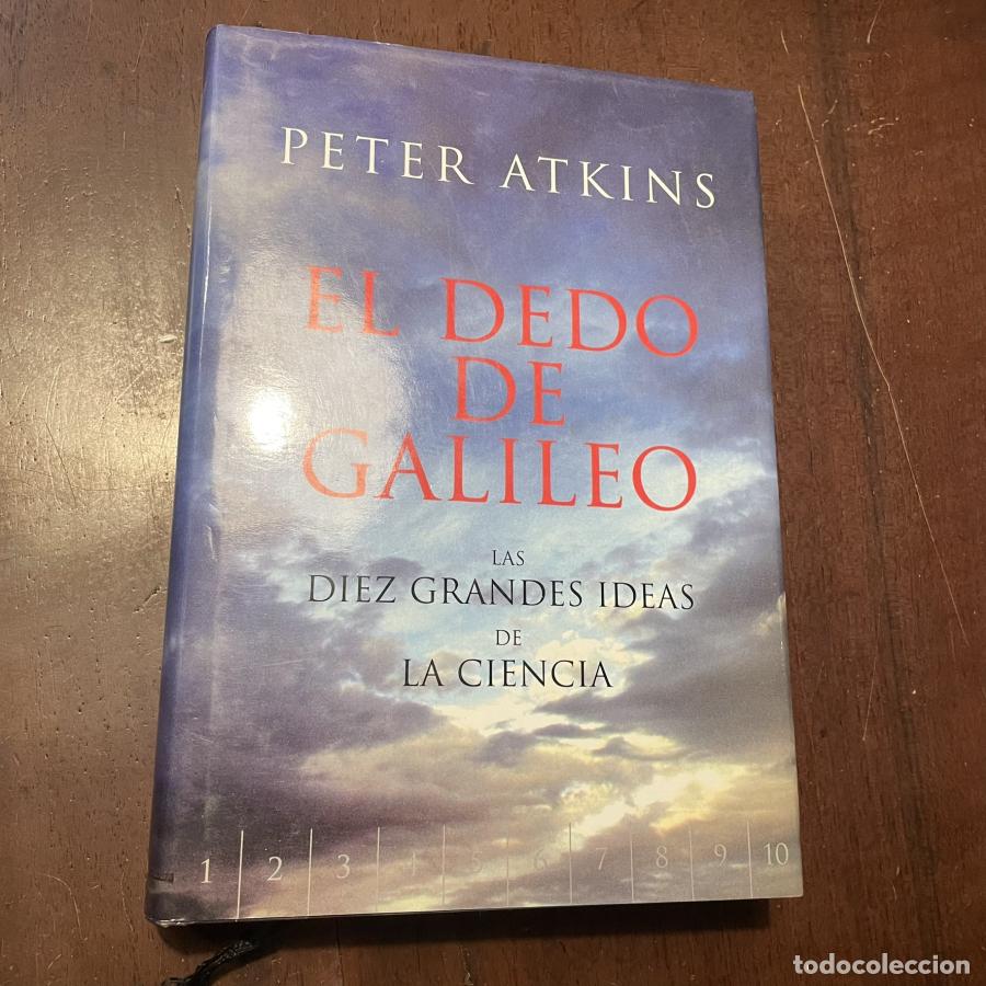 Libros: El dedo de Galileo - Peter Atkins - Foto 1