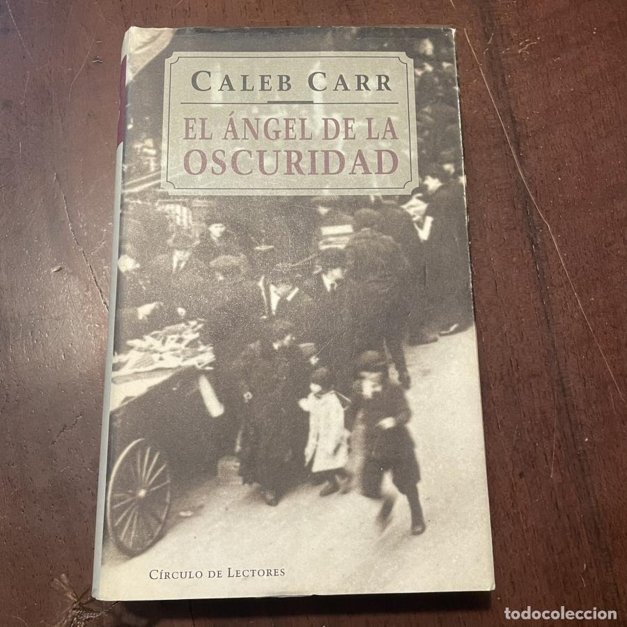 Libros: Al &aacute;ngel de la oscuridad - Caleb Carr - Foto 1