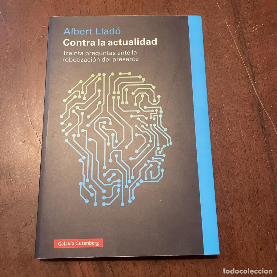 Libros: Contra la actualidad - Albert Llad&oacute; - Foto 1
