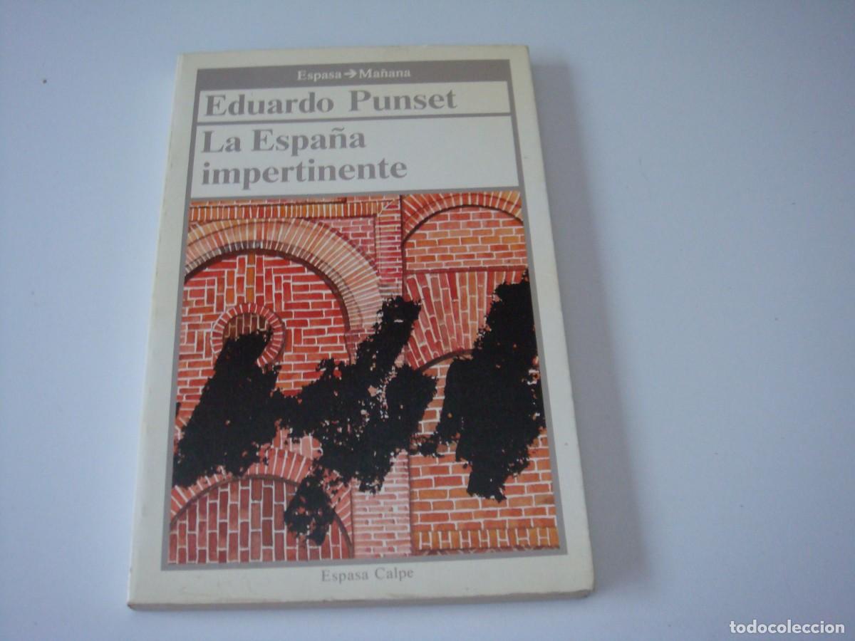 Libros: LA ESPA&Ntilde;A IMPERTINENTE EDUARDO PUNSET - Foto 1