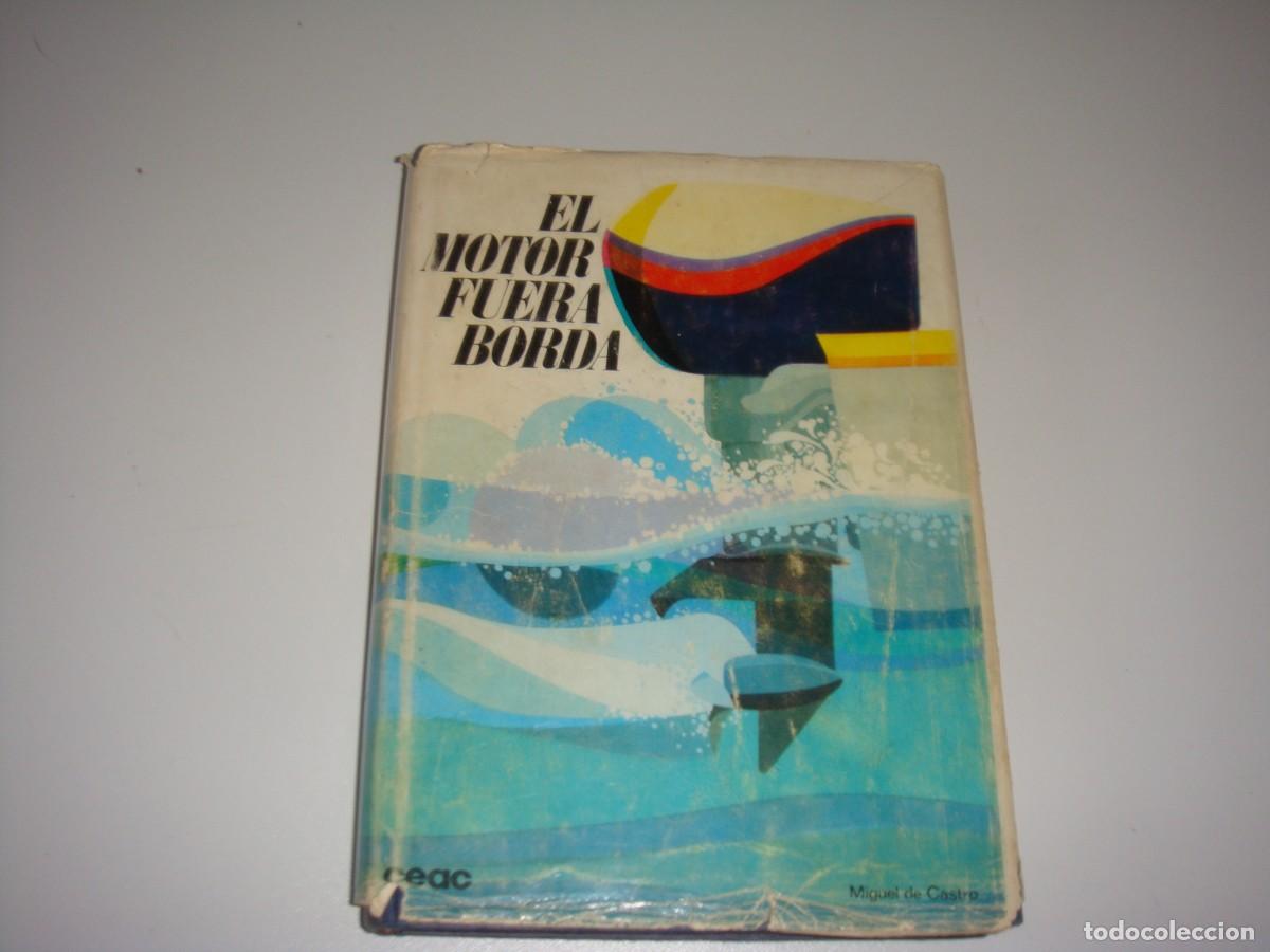 Libros: EL MOTOR FUERA BORDA CEAC - Foto 1