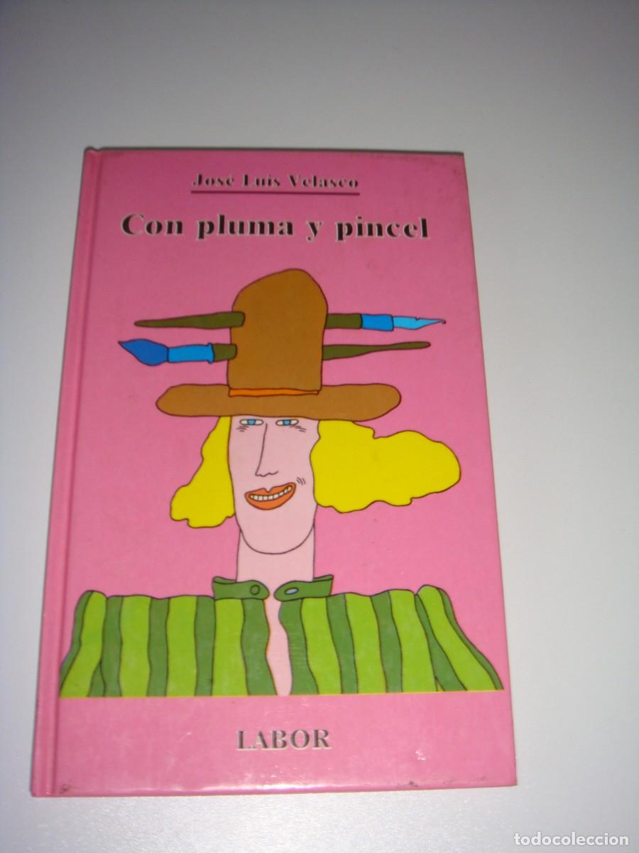 Libros: CON PLUMA Y PINCEL EDITORIAL LABOR - Foto 1