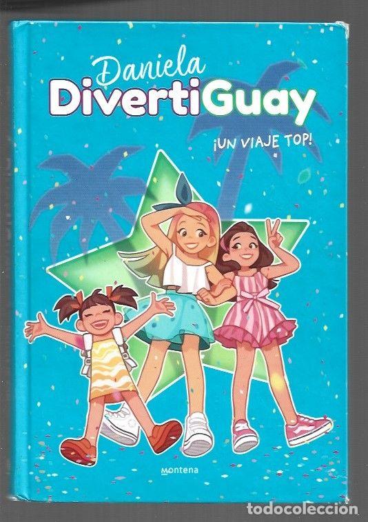 Libros: DANIELA DIVERTIGUAY: &iexcl;UN VIAJE TOP! - RIERA, ANA (EDICION) - Foto 1