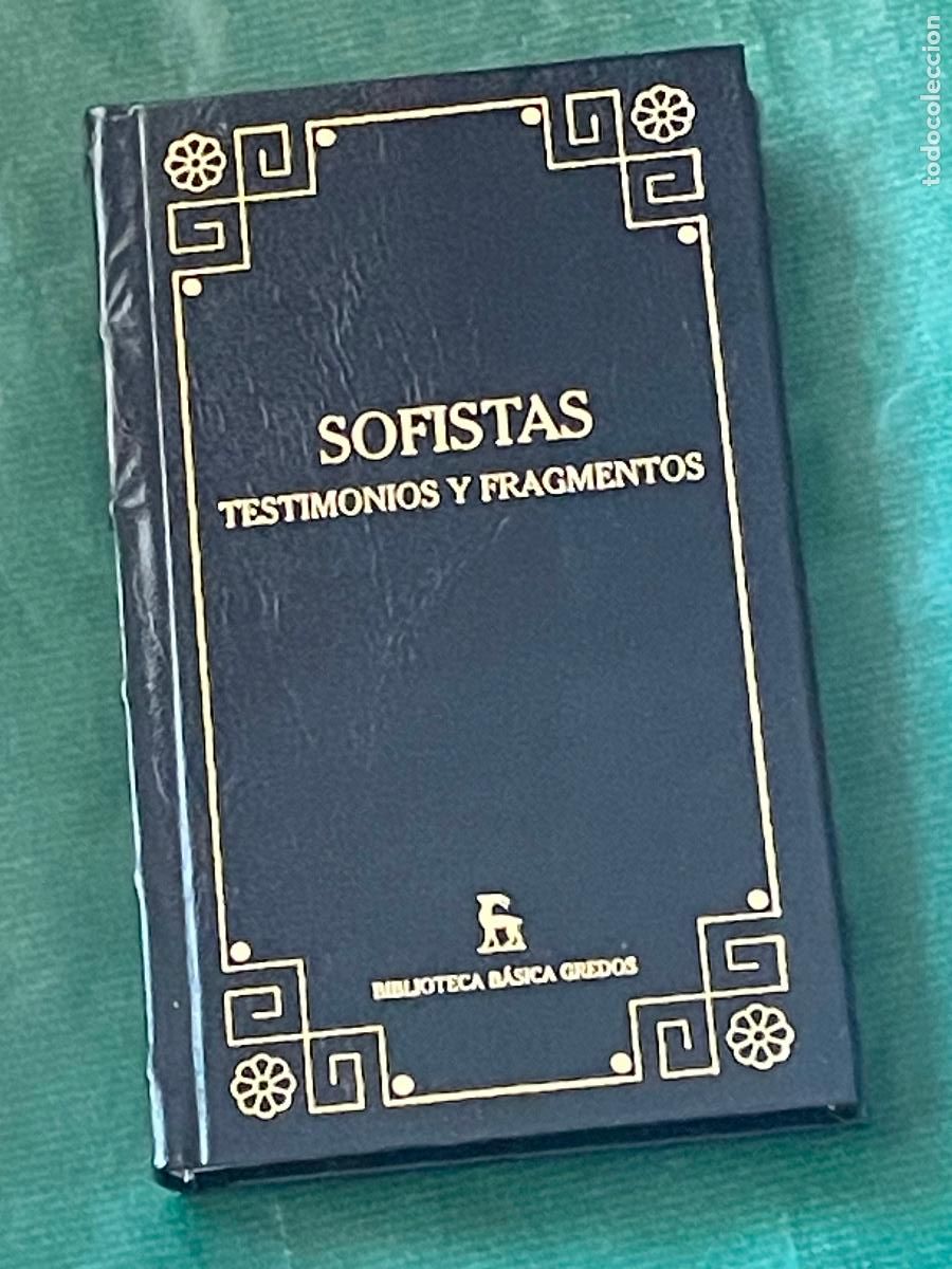 Libros: SOFISTAS - TESTIMONIOS Y FRAGMENTOS - BIBLIOTECA B&Aacute;SICA GREDOS 2002 - Foto 1