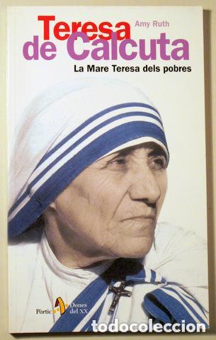 Libros: Teresa de Calcuta. la Mare Teresa dels pobres. Ruth, Amy - Foto 1