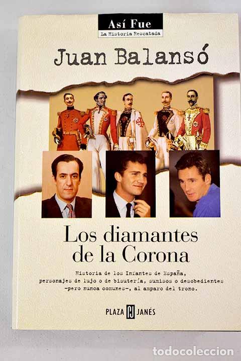 Libros: Los diamantes de la Corona.- Balans&oacute;, Juan - Foto 1