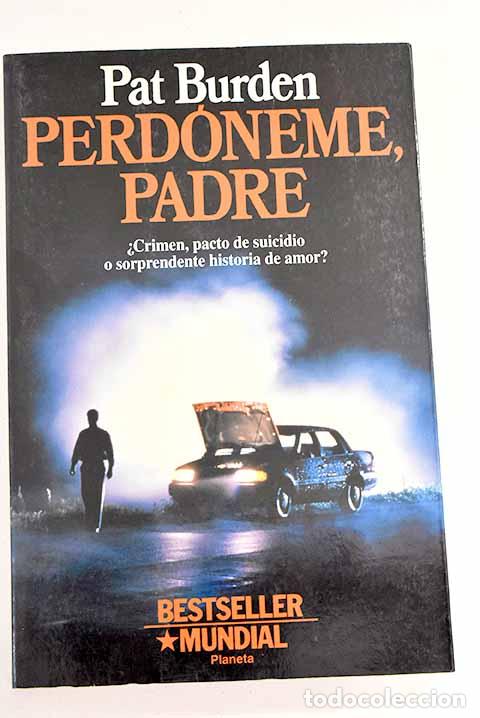 Libros: Perd&oacute;neme, padre: Burden, Pat.- Burden, Pat - Foto 1