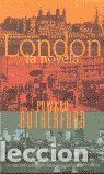 Libros: LONDON. LA NOVELA - RUTHERFURD, EDWARD - Foto 1