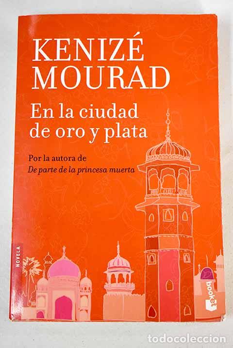 Libros: En la ciudad de oro y plata.- Mourad, K&eacute;niz&eacute; - Foto 1