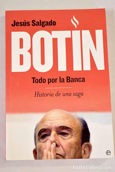 Libros: Emilio Bot&iacute;n, todo por la banca.- Salgado, Jes&uacute;s - Foto 1