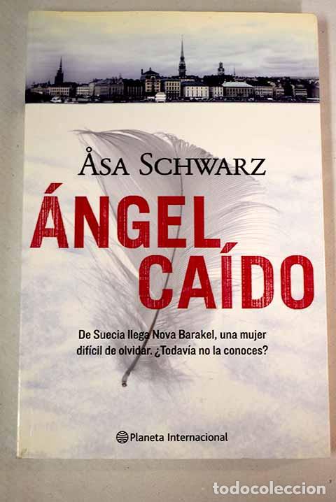 Libros: &Aacute;ngel ca&iacute;do: Schwarz, Asa.- Schwarz, Asa - Foto 1