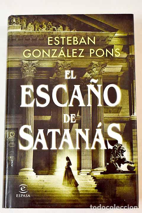 Libros: El esca&ntilde;o de Satan&aacute;s.- Gonz&aacute;lez Pons, Esteban - Foto 1