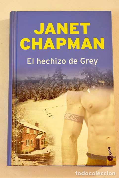 Libros: El hechizo de Grey: Chapman, Janet.- Chapman, Janet - Foto 1