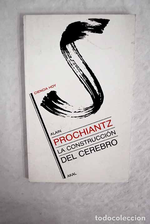 Libros: La construcci&oacute;n del cerebro.- Prochiantz, Alain - Foto 1