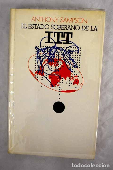Libros: El estado soberano de la ITT.- Sampson, Anthony - Foto 1