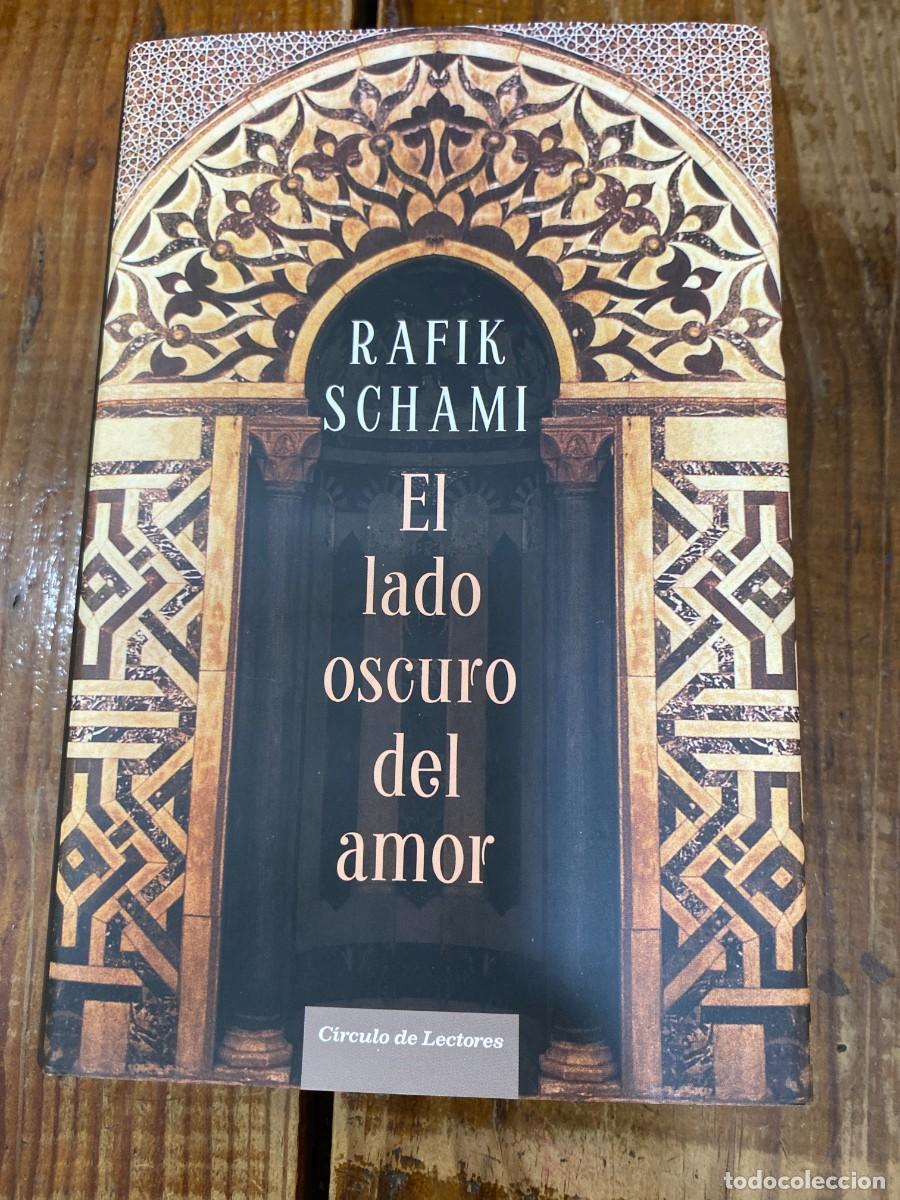 Libros: El Lado Oscuro Del Amor - Schami, Rafik - Foto 1