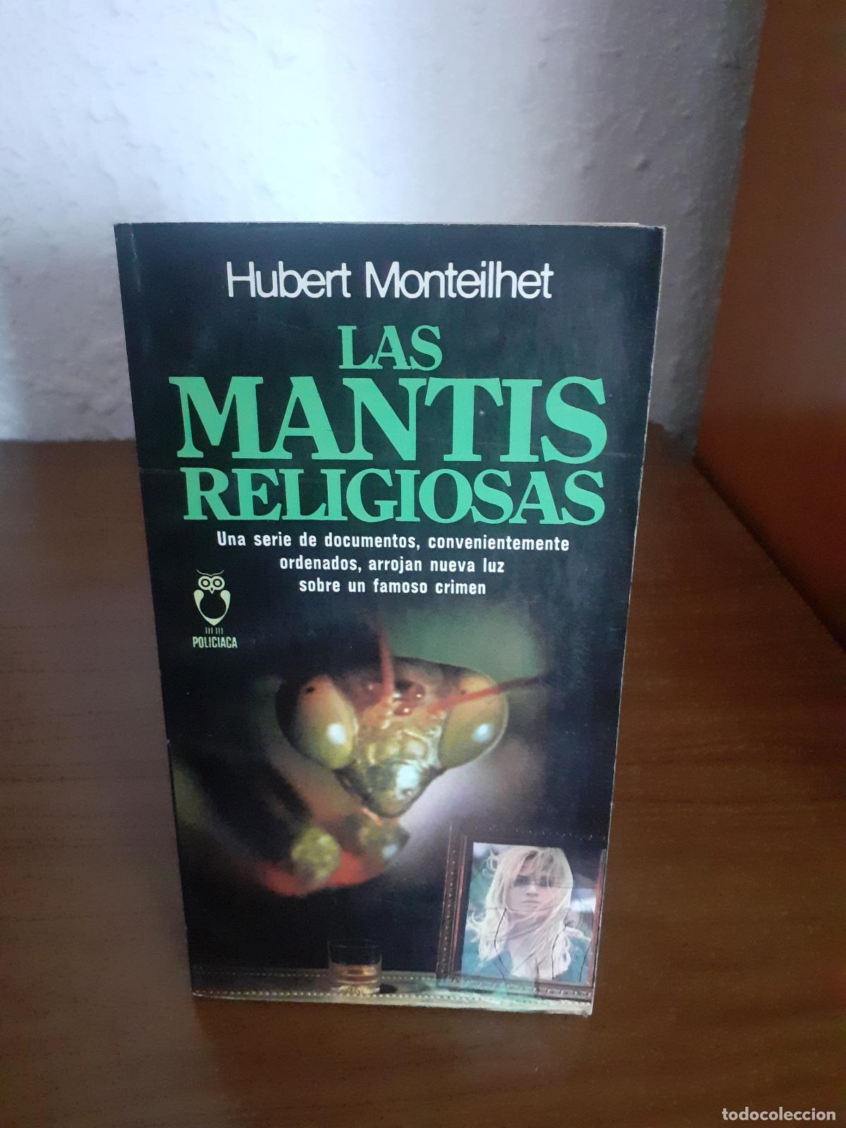 Libros: LAS MANTIS RELIGIOSAS - Monteilhet, Hubert - Foto 1