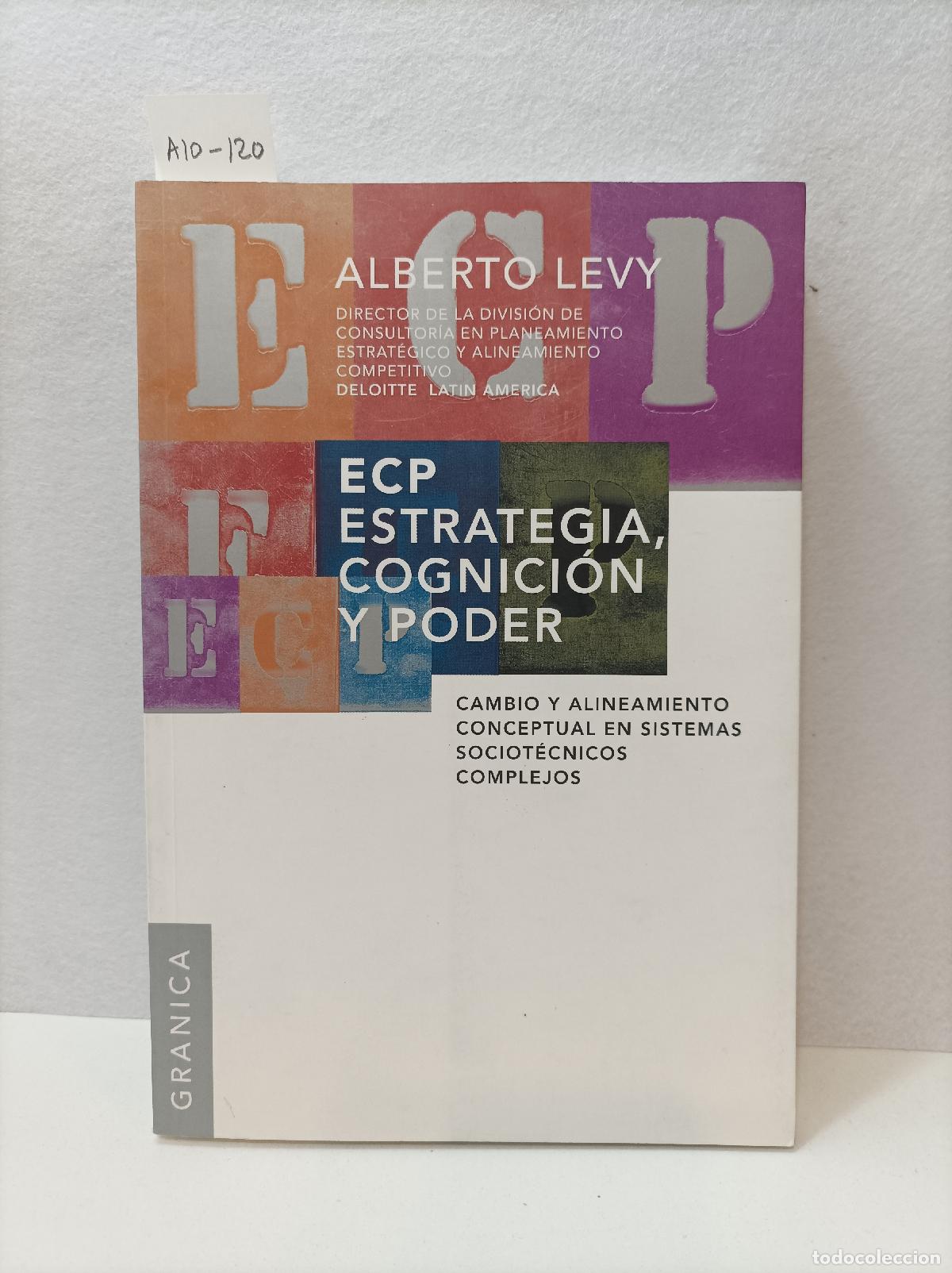 Libros: LEVY, Alberto: - E C P. Estrategia, cognici&oacute;n y poder. - Foto 1