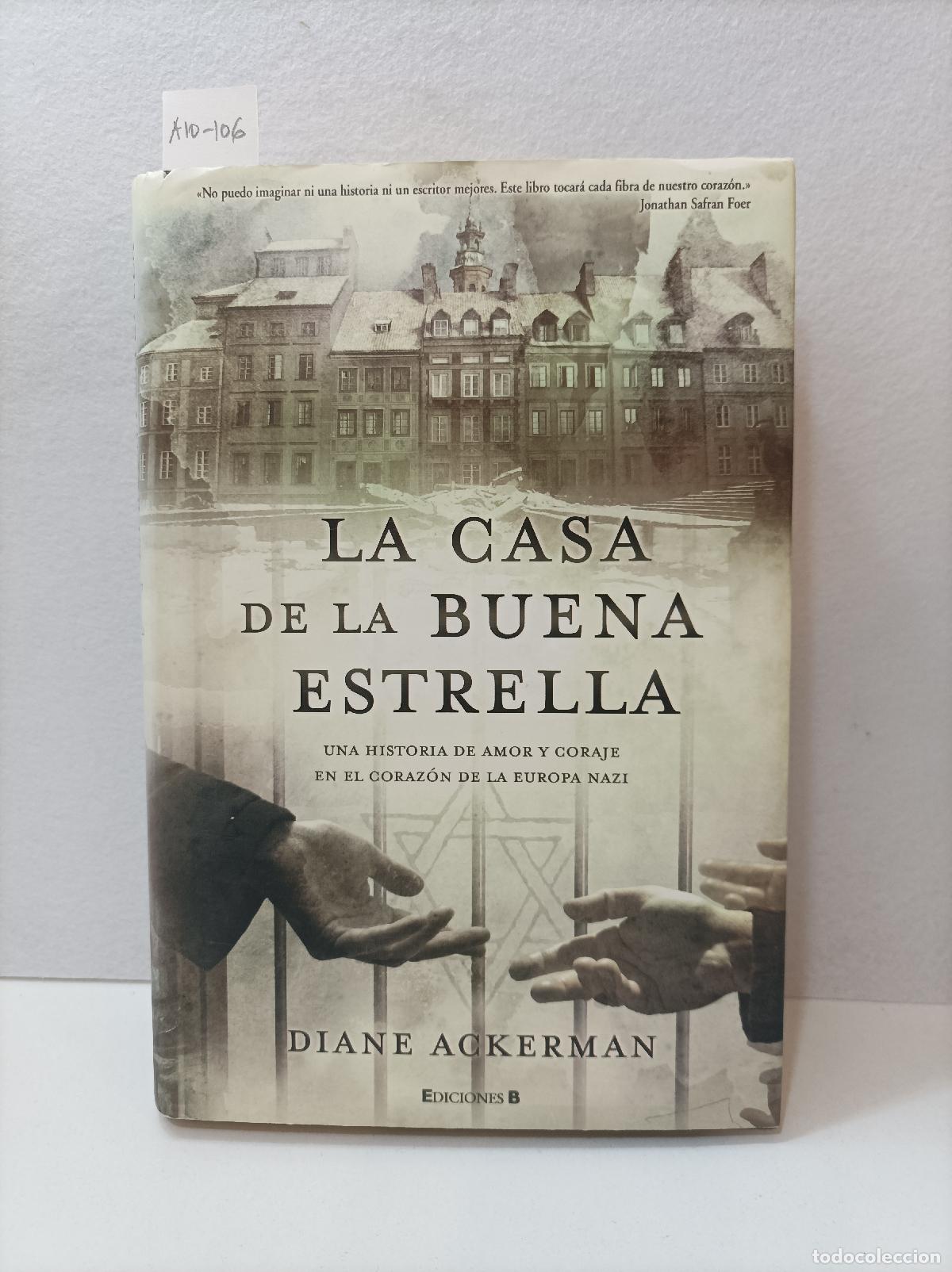 Libros: ACKERMAN, Diane: - La casa de la buena estrella. - Foto 1