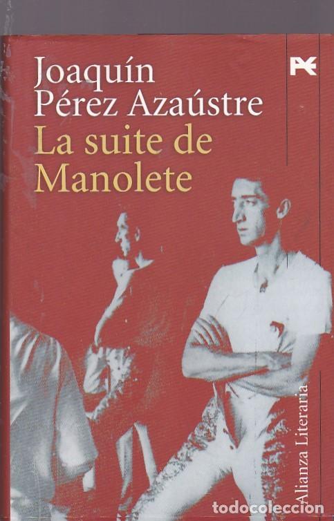 Libros: La suite de Manolete - PEREZ AZUSTRE,Joaquin - Foto 1